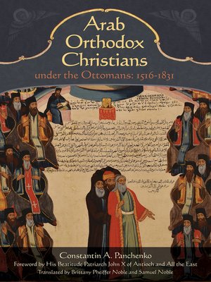 cover image of Arab Orthodox Christians Under the Ottomans 1516–1831
